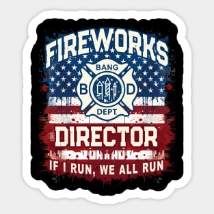 Patriotic Fireworks Director Safety Technicianro Chief Sticker